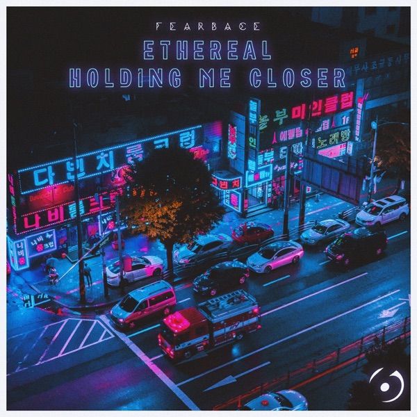 Ethereal / Holding Me Closer - Single