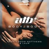 Body 2 Body (feat. Conor Matthews & LAUR) - Single, 2018