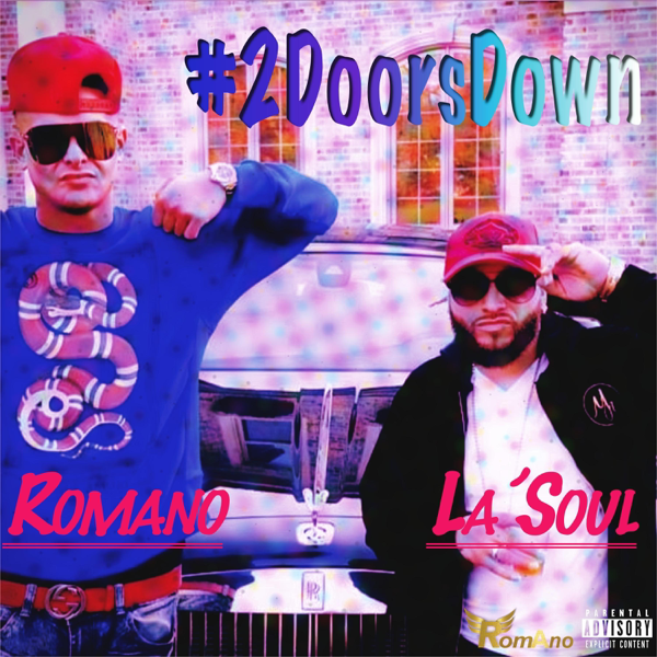 2 Doors Down Feat La Soul Single By Romano On Apple Music