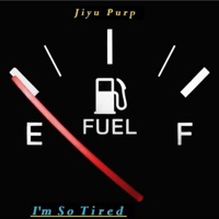 I'm So Tired - Single - Jiyu Purp