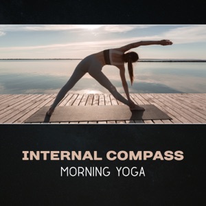 Internal Compass: Morning Yoga