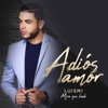 Adiós Amor - Single