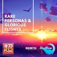 Rare Personas and Glorious Flights (feat. SkyBlew) - Single - Rukunetsu