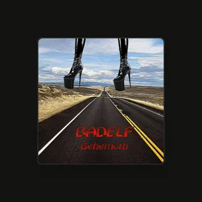 Listen to Badelf, watch music videos, read bio, see tour dates & more!