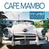 Cafe Mambo - Mr Untel