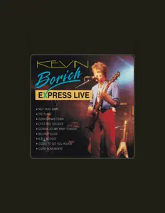 收听 Kevin Borich Express、观看音乐视频、阅读小传、查看巡演日期等 ！