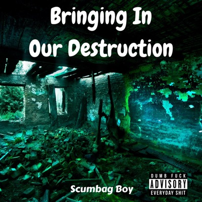 Bringing in Our Destruction - EP