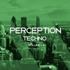 Perception Techno, Vol. 1