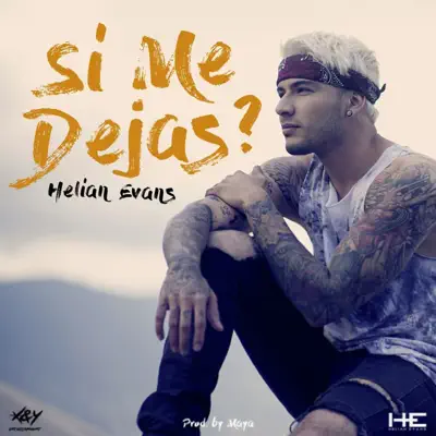 Si Me Dejas - Single - Helian Evans