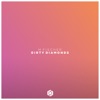 Dirty Diamonds - Single