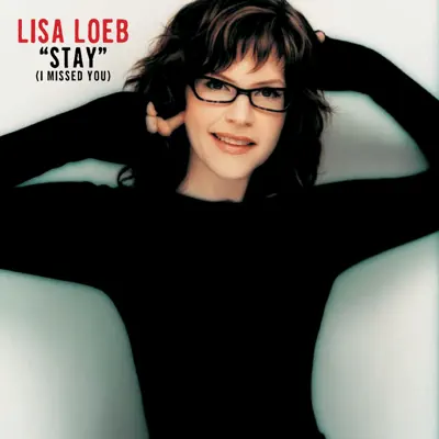 Stay (I Missed You) - Single - Lisa Loeb