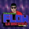 Flow La Discoteka Mega Mix, Vol.1 - EP