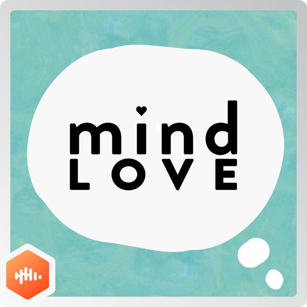 Mind Love - Modern Mindfulness for Happiness, Health and Success Mind Love - Modern Mindfulness for Happiness, Health and Success