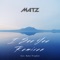 I See You (feat. Ruby Prophet) [Jamaster a Remix] - Matz lyrics