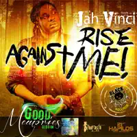Rise Against Me — Jah Vinci