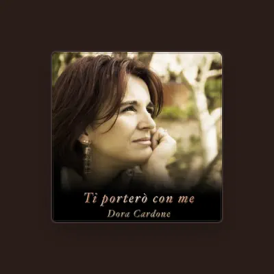 Listen to Dora Cardone, watch music videos, read bio, see tour dates & more!