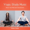 Yoga, Study Music (Boost Your Mind and Concentration)