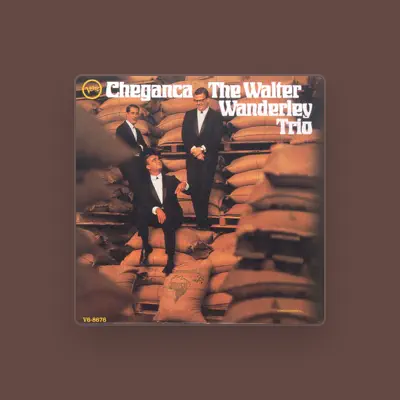 Listen to Walter Wanderley Trio, watch music videos, read bio, see tour dates & more!