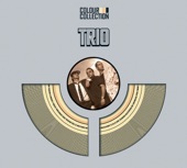 Trio - Sunday You Need Love Monday Be Alone