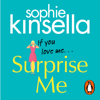 Surprise Me - Sophie Kinsella