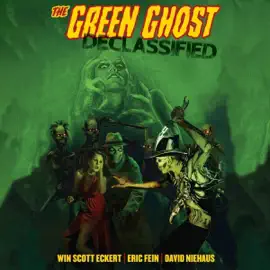 The Green Ghost Declassified (Unabridged)