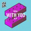 With You - Single (feat. M.O) - Single