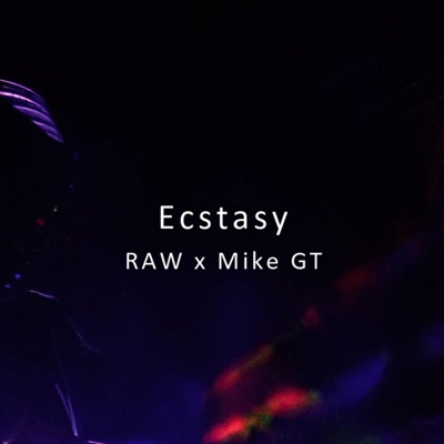 Ecstasy (feat. Mike GT) - Single