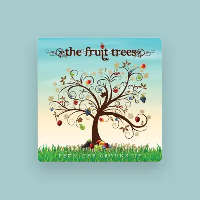 Listen to The Fruittrees, watch music videos, read bio, see tour dates & more!