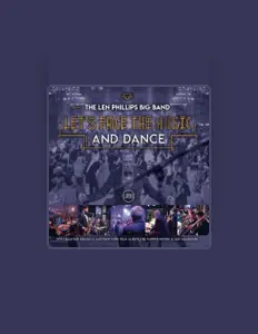 Listen to The Len Phillips Big Band, watch music videos, read bio, see tour dates & more!