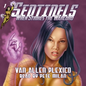 Sentinels: When Strikes the Warlord, Volume 1 (Unabridged)