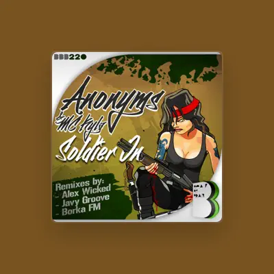 Listen to Anonyms, watch music videos, read bio, see tour dates & more!