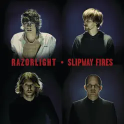 Slipway Fires - Razorlight