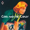 Cool and the Crazy, 1993