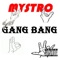 Mystro-Gang Bang - Mystro Pope lyrics