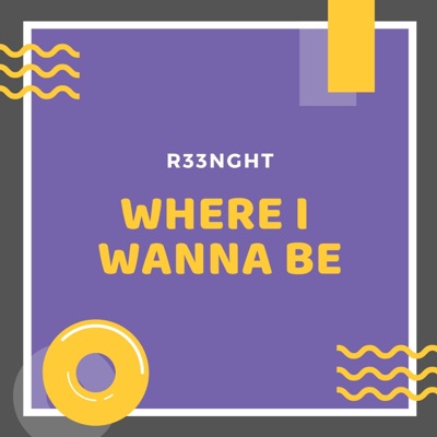 Where I Wanna Be - Single