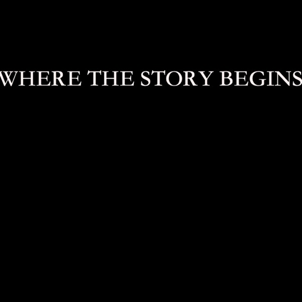 Where the Story Begins