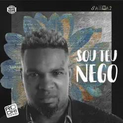 Sou Teu Nego - Single - Rodriguinho Sou Teu Nego - Single - Rodriguinho