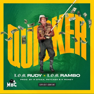 Quicker (feat. LOM Rambo) - Single