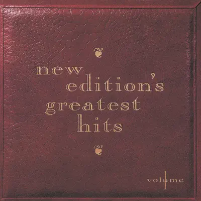 New Edition's Greatest Hits, Vol. 1 - New Edition