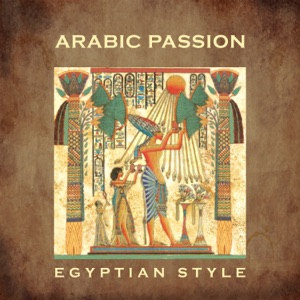 Arabic Passion: Egyptian Style
