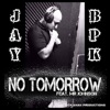 No Tomorrow (feat. Mr. Johnson) - Single