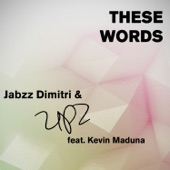 These Words (feat. Kevin Maduna) artwork