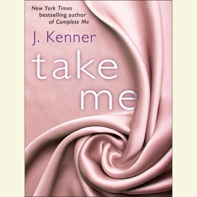 Take Me: A Stark Ever After Novella (Unabridged)