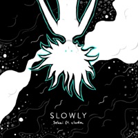 Slowly (feat. Cluda) - Single - Sekai