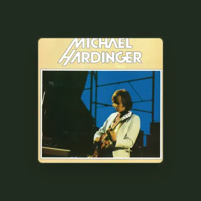 Listen to Michael Hardinger, watch music videos, read bio, see tour dates & more!