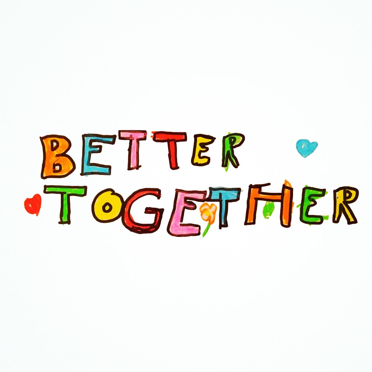 Much better together. Better together.