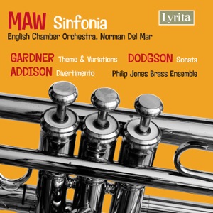 Maw: Sinfonia - Gardner: Theme & Variations - Dodgson: Sonata - Addison: Divertimento