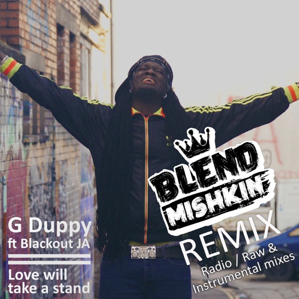 Love Will Take a Stand (Blend Mishkin Remix) [feat. Blackout JA] - Single