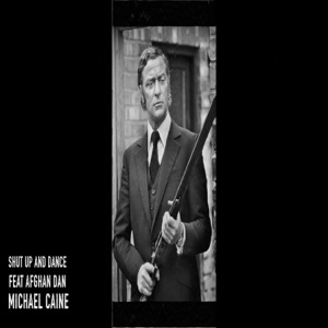Michael Caine (feat. afghan dan)
