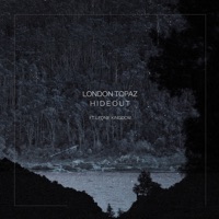 Hideout (feat. Leonie Kingdom) - Single - London Topaz
